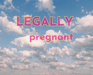 Legally pregnant zonder foto kennisdossier-1